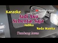 Download Lagu Jadi Aku Sebentar Saja//Judika//Karaoke//Nada Wanita
