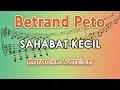 Download Lagu Betrand Peto - Sahabat Kecil (Karaoke Lirik Tanpa Vokal) by regis