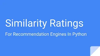 Calculating Similarity Scores w Python Recommendation Engines In Python