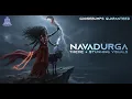 Download Lagu Navadurga | Navratri Theme Music | Divine Theme | Devi Stuti | Goosebumps | Ghantee