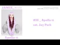 JAMIE (제이미)_ Apollo 11 가사 feat. Jay Park(mm sub lyrics)