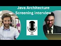 Java Architecture interview first round Latest java interview questions 2024