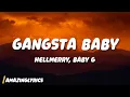 Lagu HELLMERRY, Baby G - Gangsta Baby (Lyrics)