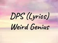 Download Lagu Weird Genius - DPS (Official Music) Lyrics