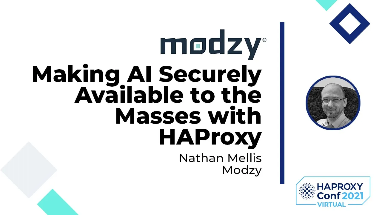 Making AI Securely Available to the Masses with HAProxy - Nathan Mellis