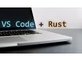 Making VS Code work with Rust