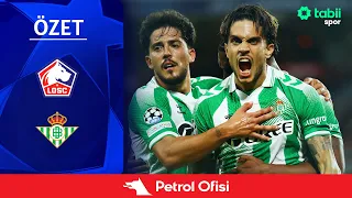 Şampiyonlar Ligi 1. Hafta | Lille - Real Betis (Özet) X Petrol Ofisi