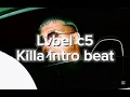 Lvbel c5 - killa intro beat. ( shele-ray )