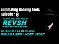 Creating Reverse shells using reVsh Automating Hacking Tools Episode 6