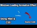 How To Create Windows Loading Animation Using HTML CSS WebHak5