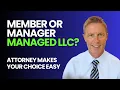 Manager Managed vs Member Managed What s Best for Your LLC