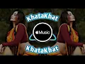Download Lagu KhataKhat Vs Balma // Tabla Mix // DJ DYNAMO IN THE MIX //
