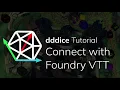 dddice Tutorial - Connect with Foundry VTT