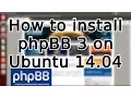 Tutorial How to Install phpBB 3 on Ubuntu 14 04 2015