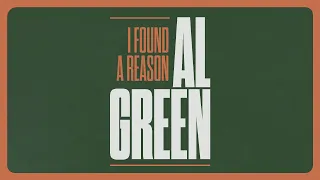 Al Green - I Found A Reason (Official Lyric Video)