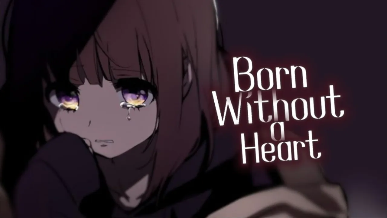 Nightcore - Born Without a Heart (Lyrics)