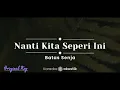 Nanti Kita Seperti Ini – Batas Senja (KARAOKE AKUSTIK - ORIGINAL KEY)