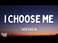 Sadie Barlow - I Choose Me (Lyrics)