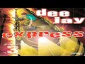 Download Lagu Dee Jay Express 3 (1998) [Paradoxx Music - CD, Compilation]