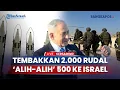 Download Lagu Perang Baru Membayangi Zionis! 2.000 Rudal Iran akan ke Israel Alih-alih 500