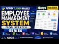Python Django Project Employee Management System from Scratch Series Master Django by Building