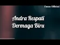Download Lagu Andra Respati - Dermaga Biru ( Lirik )