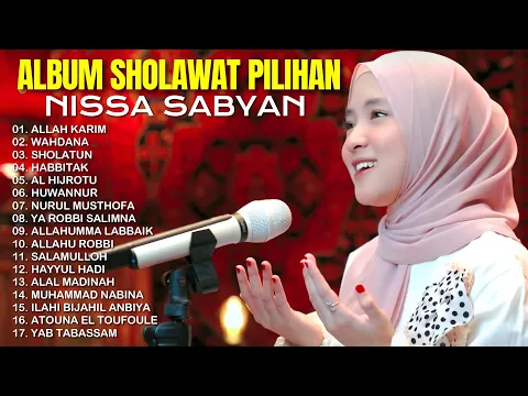 Download MP3 Allah Karim -- Kumpulan Sholawat Terbaru Nissa Sabyan 2023 - Full Album Sholawat Nabi Nissa Sabyan