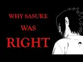SASUKE WAS RIGHT