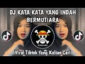Lagu DJ KATA KATA YANG INDAH BERMUTIARA BERHAMBURAN || DJ SURGA DAN NERAKA ROCKDUT DROP HOUSE VIRAL 