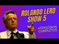 Lagu ROLANDO LERO SHOW 5 (4 Episódios completos )