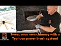 How to sweep a chimney yourself - Chimney Typhoon review