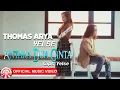 Download Lagu Thomas Arya \u0026 Yelse - Antara Dua Cinta [Official Music Video HD]