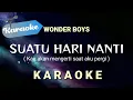 Download Lagu [Karaoke] Suatu hari nanti - WONDER BOYS (suatu hari nanti kau akan mengerti saat aku pergi) Karaoke