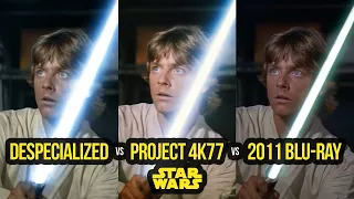 Despecialized vs Project 4K77 vs Star Wars 2011 Blu-Ray