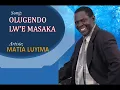 Download Lagu OLUGENDO LW'E MASAKA - Matia Luyima