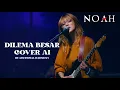 Download Lagu DILEMA BESAR - NOAH (FEMALE COVER)