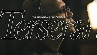 Download The Bakuucakar \u0026 Paul Partohap - Terserah (The Vault of Glenn Fredly) | Official Lyric Video MP3