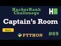 69 The Captain s Room Hackerrank Python Solution Explained