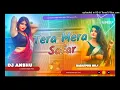 Download Lagu Tera Mera Safar√√New Lofi Dj Mix√√Dj Anshu Hard Bass√√Babatpur No.1√√Hard Vibration Mix√√#Hindi_Song