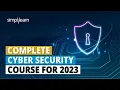 Complete Cyber Security Course For 2026 Cyber Security Full Course for Beginners Simplilearn