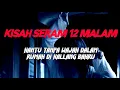 Lagu MJ12 KISAH PALING SERAM | SERAM 12 MALAM - HANTU TANPA WAJAH DI KALLANG BAHRU