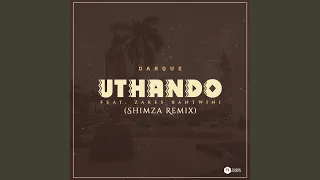 uthando feat zakes bantwini shimza remix 