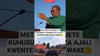 MSTAAFU KIKWETE KUHUSU TAARIFA ZA AJALI KWENYE MSAFARA WAKE Jk Breaking Globaltv Kikwete Live 