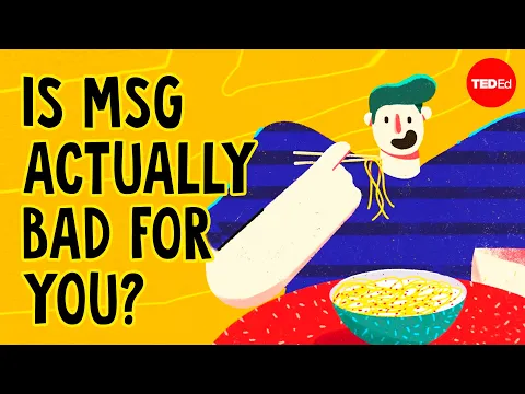 Download MP3 What is MSG, and is it actually bad for you? - Sarah E. Tracy
