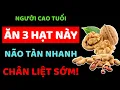 Download Lagu Người trên 60, ăn sai 3 loại hạt này, chân yếu, trí nhớ giảm, bệnh tật bủa vây! Sống khỏe tuổi già