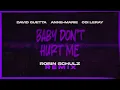 David Guetta, Anne-Marie, Coi Leray - Baby Dont Hurt Me (Robin Schulz remix) [VISUALIZER]