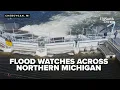 Flood Watches Across Northern Michigan as Cheboygan Dam Hits Ready Level