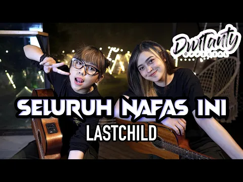 Download MP3 SELURUH NAFAS INI - LAST CHILD (Cover by DwiTanty)