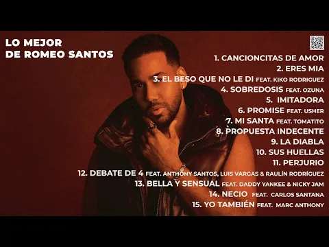 Download MP3 Romeo Santos Grandes Exitos, Bachata Romántica- Artist Greatest Hits