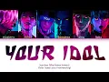 Download Lagu [6 MEMBERS] 'Your Idol' Ft. You - By Saja Boys (KPop Demon Hunters) (Color Coded Lyrics)
